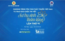 20h tối nay, truyền hình trực tiếp Chương trình tôn vinh Thầy thuốc Việt Nam và trao giải cuộc thi viết "Sự hy sinh thầm lặng" lần VI